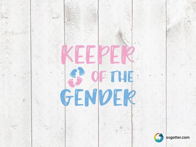 Keeper of the Gender, Best for parents, best on t-shirt, best to be applied with heat transfer vinyl