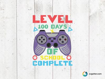 Level 100 Days of School Complete, Best for students, best on t-shirt, best to be applied with heat transfer vinyl