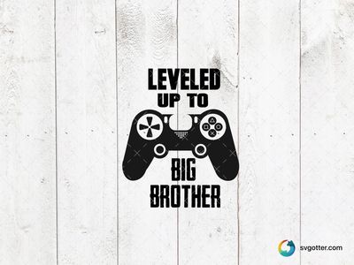 Leveled Up to Big Brother, Best for brother, best on t-shirt, best to be applied with heat transfer vinyl