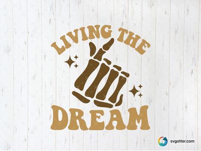 Living the Dream Skeleton Hand, Best for artists, best on t-shirt, best to be applied with screen printing