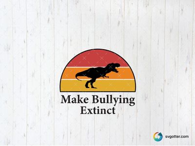 Make Bullying Extinct, Best for activists, best on t-shirt, best to be applied with screen printing