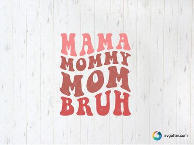 Mama Mommy Mom Bruh Design, Best for mama, best on glass, best to be applied with sublimation