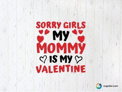 Mommy is My Valentine, Best for child, best on baby onesies, best to be applied with heat transfer vinyl