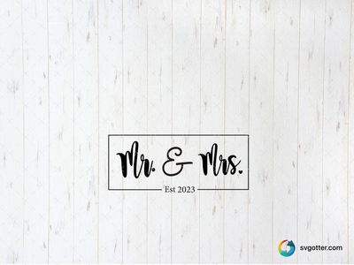 Mr and Mrs Est 2023, Best for couple, best on wall art, best to be applied with sublimation