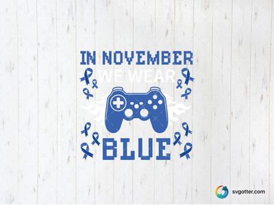 November Blue Gamer Awareness, Best for gamer, best on t-shirt, best to be applied with screen printing