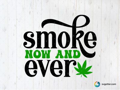 Now and Then Weed Design, Best for activists, best on t-shirt, best to be applied with screen printing