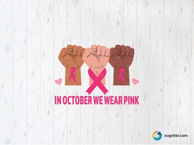 October Pink Awareness, Best for activists, best on t-shirt, best to be applied with heat transfer vinyl