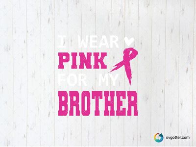 Pink Brother Awareness, Best for brother, best on t-shirt, best to be applied with heat transfer vinyl