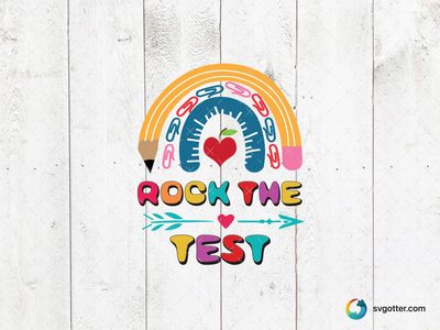Rock the Test Design, Best for students, best on t-shirt, best to be applied with heat transfer vinyl