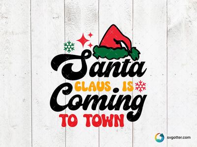 Santa Claus is Coming to Town, Best for holiday enthusiast, best on sweatshirt, best to be applied with sublimation