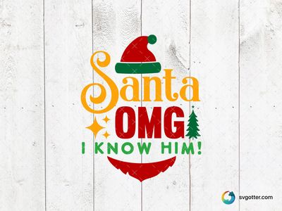 Santa OMG I Know Him Design, Best for holiday enthusiasts, best on t-shirt, best to be applied with heat transfer vinyl