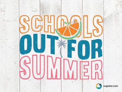School's Out for Summer Design, Best for students, best on t-shirt, best to be applied with heat transfer vinyl