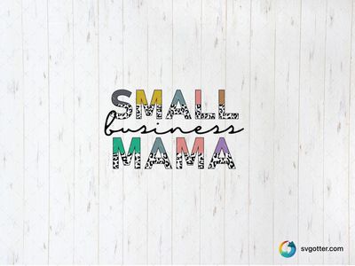 Small Business Mama, Best for mama, best on t-shirt, best to be applied with heat transfer vinyl