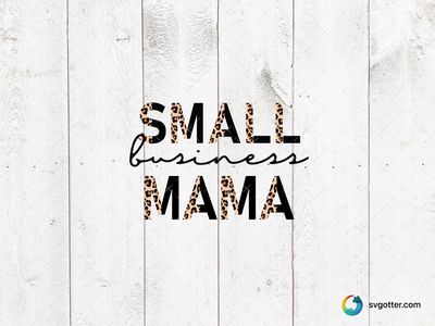 Small Business Mama, Best for mama, best on t-shirt, best to be applied with heat transfer vinyl