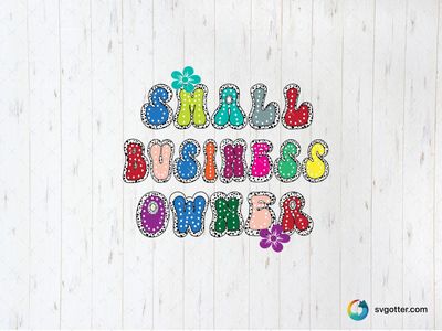 Small Business Owner Design, Best for entrepreneur, best on t-shirt, best to be applied with heat transfer vinyl