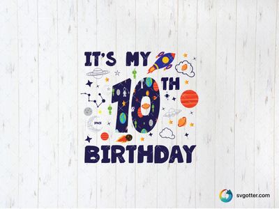 Space Themed 10th Birthday Design, Best for child, best on t-shirt, best to be applied with sublimation