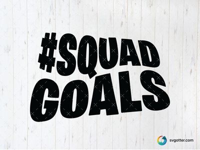 Squad Goals Fortnite, Best for gamers, best on t-shirt, best to be applied with screen printing