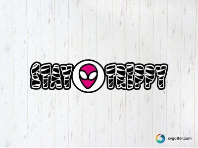 Stay Trippy Alien Design, Best for artists, best on t-shirt, best to be applied with screen printing
