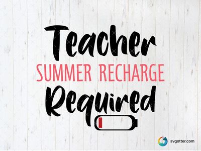 Summer Recharge for Teachers, Best for teachers, best on t-shirt, best to be applied with heat transfer vinyl
