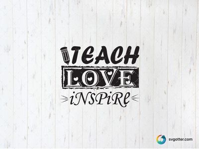 Teach Love Inspire Design, Best for teachers, best on t-shirt, best to be applied with heat transfer vinyl