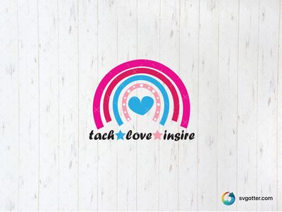 Teach Love Inspire Rainbow, Best for teachers, best on t-shirt, best to be applied with heat transfer vinyl