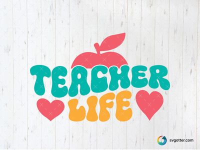 Teacher Life Design, Best for teachers, best on t-shirt, best to be applied with heat transfer vinyl