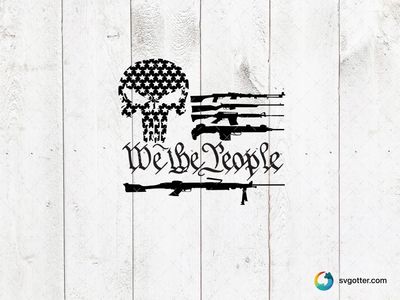 We the People Skull and Guns, Best for activists, best on t-shirt, best to be applied with screen printing